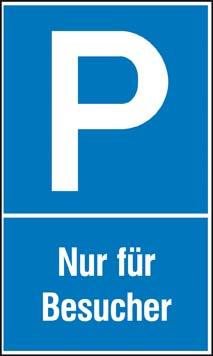 Parkplatzschild "Nur für Besucher" Alu